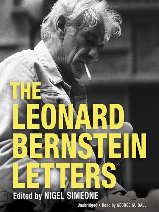 Title details for The Leonard Bernstein Letters by Nigel Simeone - Available